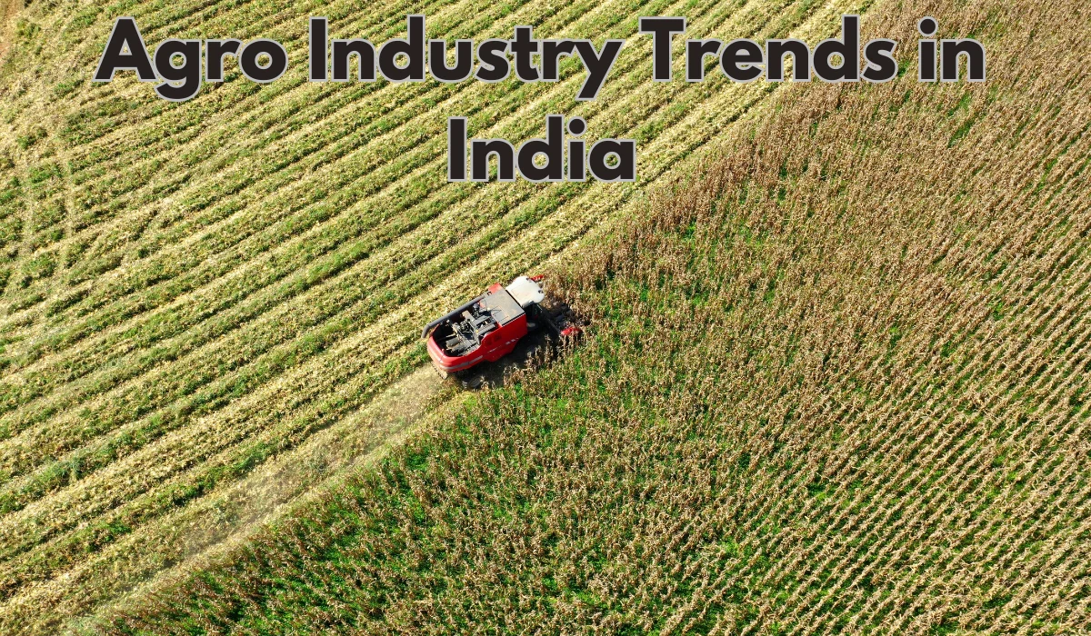 Agro Industry Trends in India